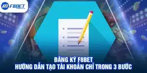 Đăng Ký F8BET - Hướng Dẫn Tạo Tài Khoản Chỉ Trong 3 Bước