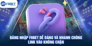 Đăng nhập F8BET Dễ Dàng Và Nhanh Chóng - Link Vào Không Chặn