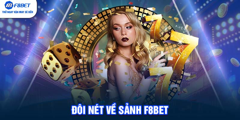 Đôi nét về sảnh F8BET