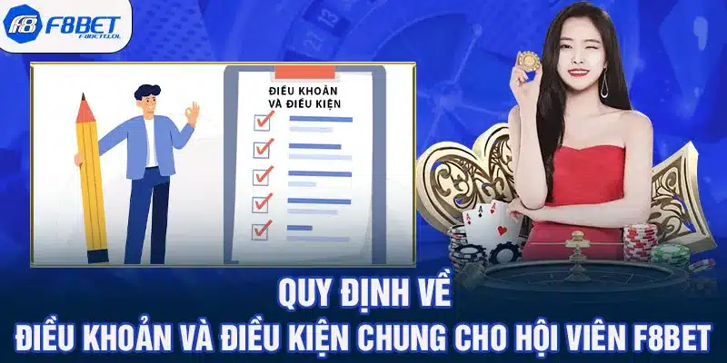 Quy định về điều khoản và điều kiện chung cho hội viên F8BET