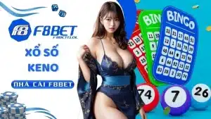 Trải Nghiệm Xổ Số Keno Tại F8BET - May Mắn Chờ Đón Bạn!